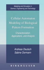 Cellular Automaton Modeling of Biological Pattern Formation: Characterization, Examples, and Analysis